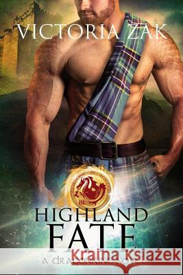 Highland Fate Victoria Zak 9781942516095 Victoria Zak Author