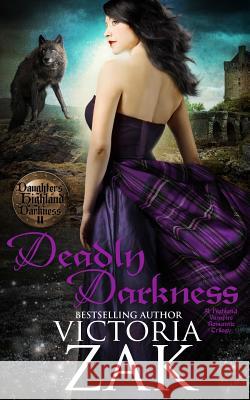 Deadly Darkness Victoria Zak 9781942516248 Victoria Zak Author