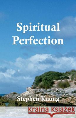 Spiritual Perfection Stephen Kaung 9781942521556 Christian Testimony Ministry