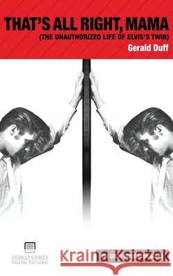 That's All Right, Mama Gerald Duff 9781942531173