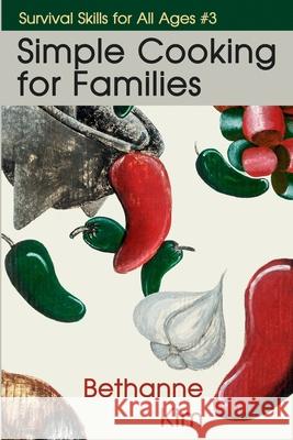 Simple Cooking for Families Bethanne Kim 9781942533191 Pov Press LLC