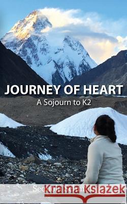 Journey of Heart Sequoia Schmidt Hollie McKay 9781942549123 Voyage
