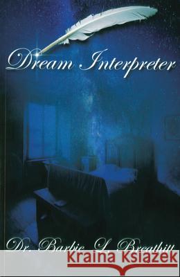 Dream Interpreter Barbie Breathitt Chuck Pierce 9781942551010