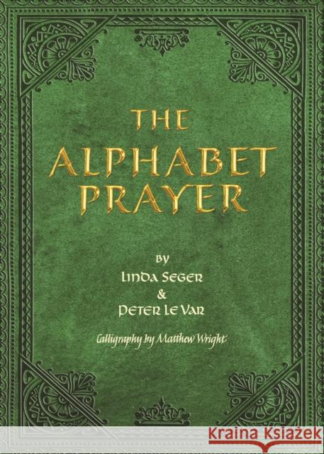 The Alphabet Prayer Linda Seger 9781942557852