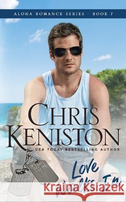 Love Walks In: Beach Read Edition Chris Keniston 9781942561736