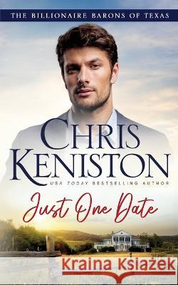 Just One Date Chris Keniston   9781942561798 Indie House Publishing