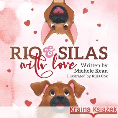 Rio & Silas with Love Michele Kean 9781942586913 Little Creek Press