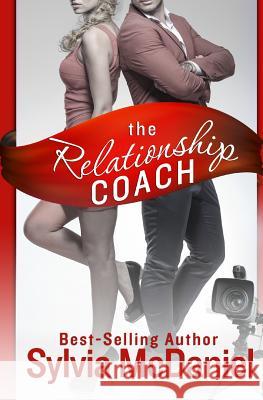 The Relationship Coach Sylvia McDaniel   9781942608387 Virtual Bookseller, LLC