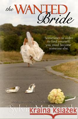 The Wanted Bride Sylvia McDaniel   9781942608400 Virtual Bookseller, LLC