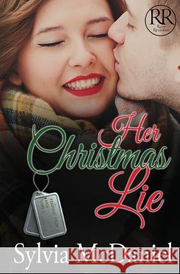 Her Christmas Lie Sylvia McDaniel 9781942608547 Virtual Bookseller, LLC