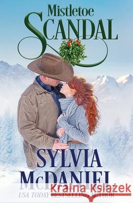 Mistletoe Scandal: A Christmas Romance Sylvia McDaniel 9781942608646 Virtual Bookseller