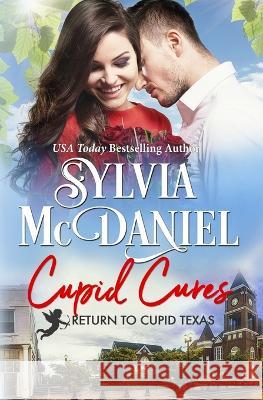 Cupid Cures: Small Town Western Contemporary Sylvia McDaniel 9781942608776 Virtual Bookseller