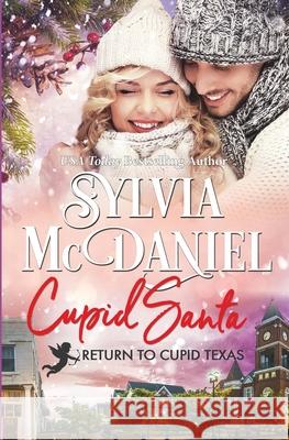 Cupid Santa: Small Town Western Contemporary Christmas Book Sylvia McDaniel 9781942608837 Virtual Bookseller