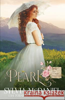 Pearl: Mail Order Bride Tales Sylvia McDaniel 9781942608936 Virtual Bookseller