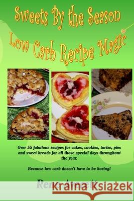 Sweets by the Season Rene Averett 9781942622031 Pynhavyn Press