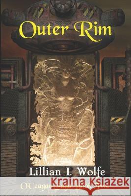 Outer Rim: Space fantasy adventure Lillian I Wolfe   9781942622260 Pynhavyn Press