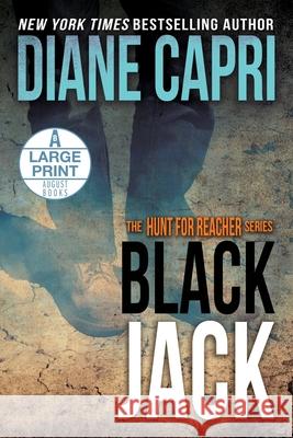 Black Jack Large Print Edition: The Hunt for Jack Reacher Series Capri, Diane 9781942633372 Augustbooks