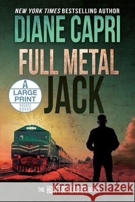 Full Metal Jack Large Print Edition: The Hunt for Jack Reacher Series Capri, Diane 9781942633464 Augustbooks