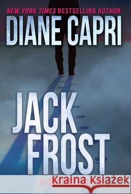 Jack Frost: The Hunt for Jack Reacher Series Diane Capri 9781942633501 Augustbooks