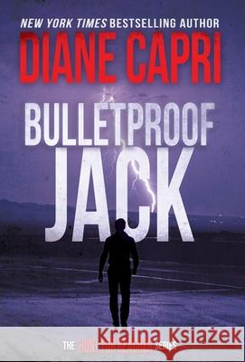 Bulletproof Jack: The Hunt for Jack Reacher Series Diane Capri   9781942633822 Augustbooks