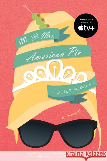 Mr. and Mrs. American Pie Juliet McDaniel 9781942645863