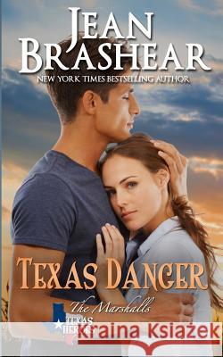 Texas Danger Brashear, Jean 9781942653042 Jean Brashear