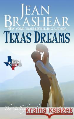 Texas Dreams: The Gallaghers of Sweetgrass Springs Brashear, Jean 9781942653073 Jean Brashear