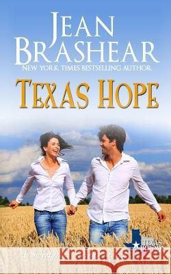 Texas Hope: A Sweetgrass Springs Story Brashear, Jean 9781942653141 Jean Brashear