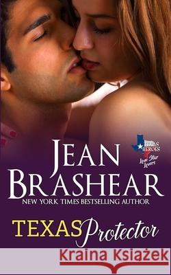 Texas Protector Jean Brashear 9781942653233 Jean Brashear