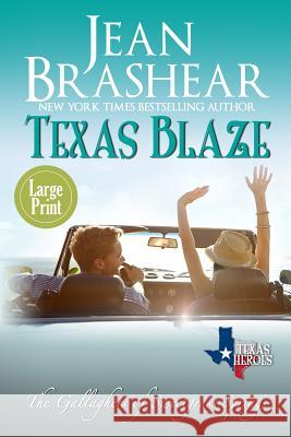 Texas Blaze (Large Print Edition): The Gallaghers of Sweetgrass Springs Brashear, Jean 9781942653639 Jean Brashear