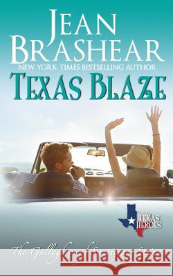 Texas Blaze: The Gallaghers of Sweetgrass Springs Brashear, Jean 9781942653776 Jean Brashear