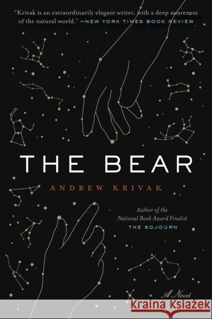 The Bear Andrew Krivak 9781942658702 Bellevue Literary Press