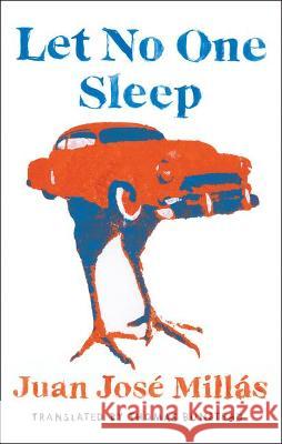 Let No One Sleep Juan Josae Millaa Thomas Bunstead 9781942658931 Bellevue Literary Press