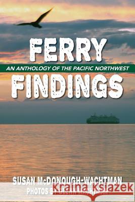 Ferry Findings Susan McDonough-Wachtman 9781942661306