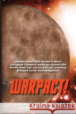 Warpact!: A Hunter's Universe Novel David Michael Martin 9781942665113