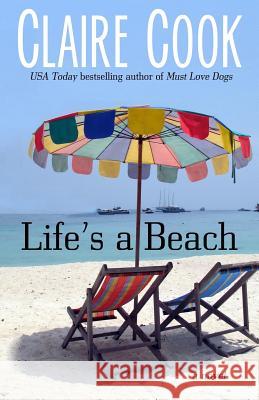 Life's a Beach Claire Cook 9781942671008 Marshbury Beach Books