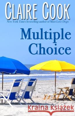 Multiple Choice Claire Cook 9781942671053 Marshbury Beach Books