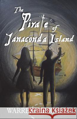 The Pirate of Janconda Island Warren Firschein 9781942679042 Chapter Two Press