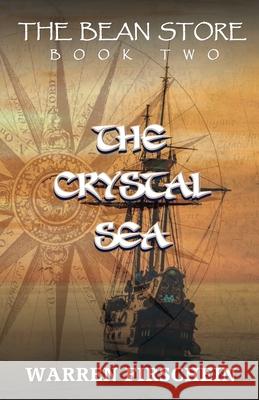 The Bean Store, Book Two: The Crystal Sea Warren Firschein 9781942679103 Chapter Two Press