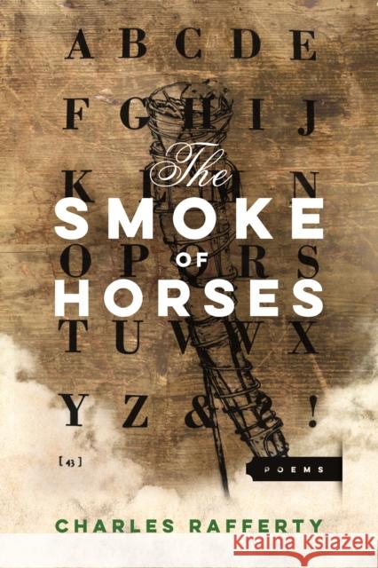 The Smoke of Horses Charles Rafferty 9781942683476 BOA Editions