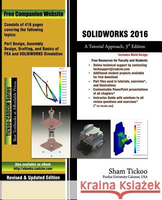 Solidworks 2016: A Tutorial Approach Prof Sham Tickoo Purdu 9781942689195 Cadcim Technologies
