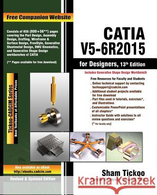 CATIA V5-6R2015 for Designers Purdue Univ, Sham Tickoo 9781942689218