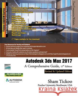 Autodesk 3ds Max 2017: A Comprehensive Guide Prof Sham Tickoo Purdu 9781942689362 Cadcim Technologies