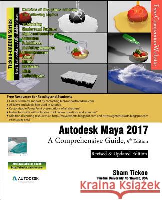 Autodesk Maya 2017: A Comprehensive Guide Prof Sham Tickoo Purdu 9781942689409 Cadcim Technologies