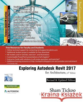 Exploring Autodesk Revit 2017 for Architecture Prof Sham Tickoo Purdu 9781942689416 Cadcim Technologies