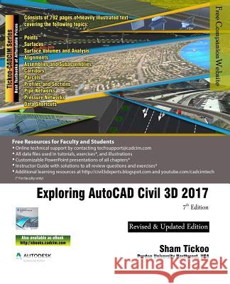 Exploring AutoCAD Civil 3D 2017 Prof Sham Tickoo Purdu 9781942689430 Cadcim Technologies