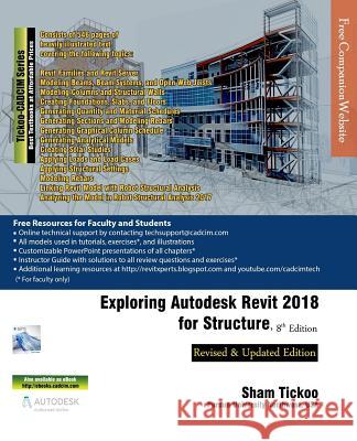 Exploring Autodesk Revit 2018 for Structure Prof Sham Tickoo Purdu 9781942689935 Cadcim Technologies