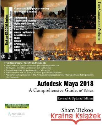 Autodesk Maya 2018: A Comprehensive Guide Prof Sham Tickoo Purdu 9781942689973 Cadcim Technologies