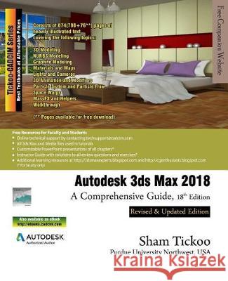 Autodesk 3ds Max 2018: A Comprehensive Guide Prof Sham Tickoo Purdu 9781942689980 Cadcim Technologies