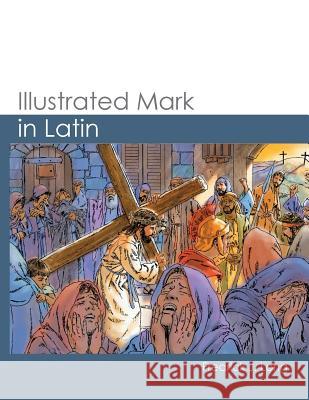 Illustrated Mark in Latin Fredrick J. Long 9781942697527